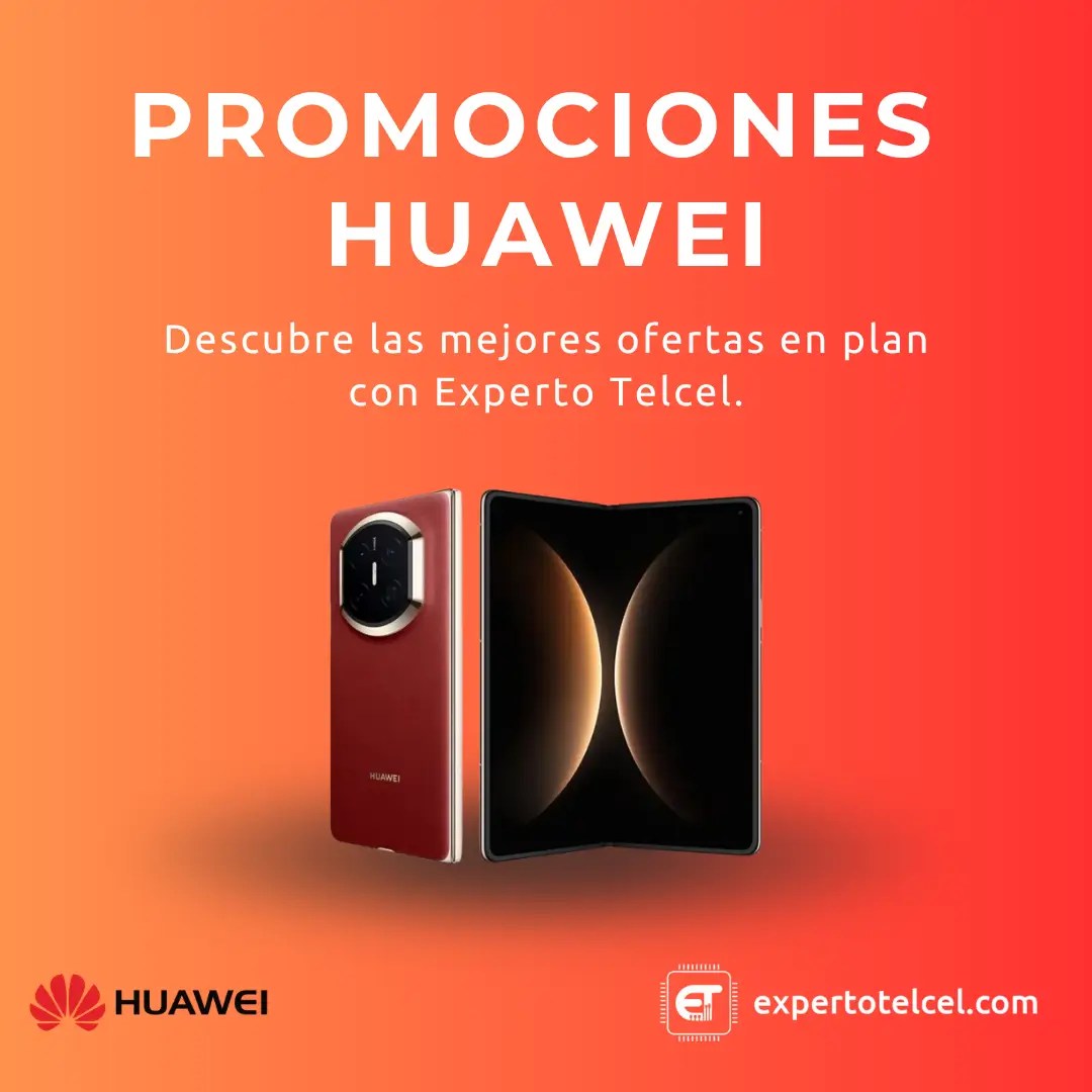 Promociones HUAWEI | expertotelcel.com