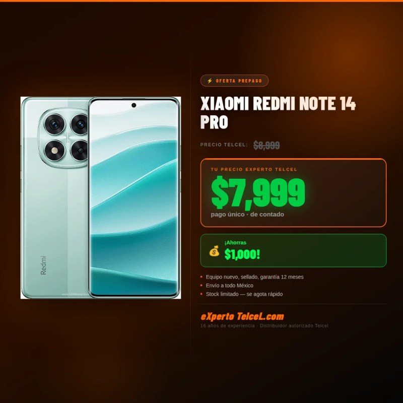 Xiaomi Redmi Note 14 Pro en oferta — $7,999 de contado | Experto Telcel | Plan TelceL 1 PROMO RedmiNote14Pro 1