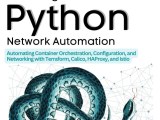 Mastering Python Network Automation