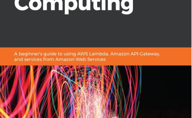 Learn AWS Serverless Computing A Beginner S Guide To Using AWS Lambda ...