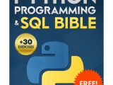 Python Programming Sql Bible From Zero To High Paying Jobs Expert
