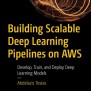 Scalable Deep Learning On AWS: Train & Deploy AI Models (2025) - Expert ...