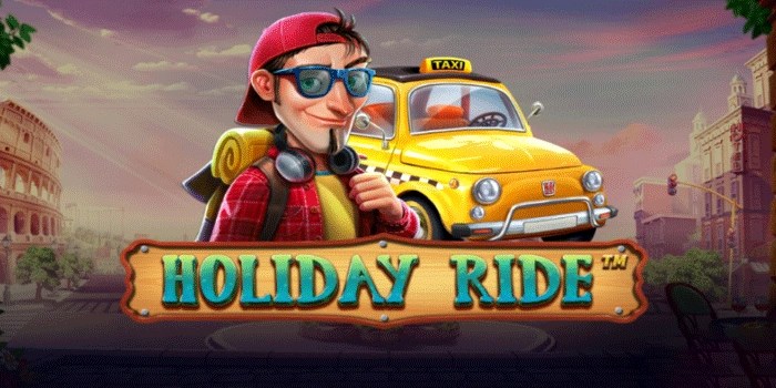 Tips Bermain Slot Holiday Ride Agar Jackpot Berlimpah