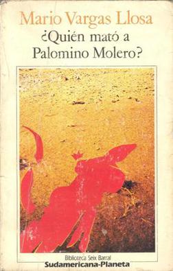 roman policier, Mario Vargas Llosa, Qui a tué Palomino Molero, suspense littéraire, tension dramatique, fin stupéfiante, révélations choc, chef-d'œuvre, critique sociale, littérature péruvienneQui a tué Palomino Molero ? de Mario Vargas Llosa (1986)
