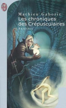Conclusion Chroniques des crépusculaires, Mathieu Gaborit fantasy, dénouement époustouflant, magie et ténèbres, fin magistrale, alliances improbables, batailles épiques, révélations inattendues, apothéose fantastique, amateurs de fantasyChroniques des crépusculaires de Mathieu Gaborit