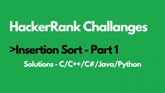 Insertion Sort Part 1 Hackerrank Solution Codingbroz - High Quality 8K Light Photos | Free Download
