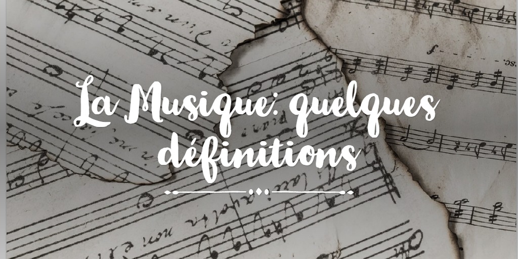 La Musique: définitions