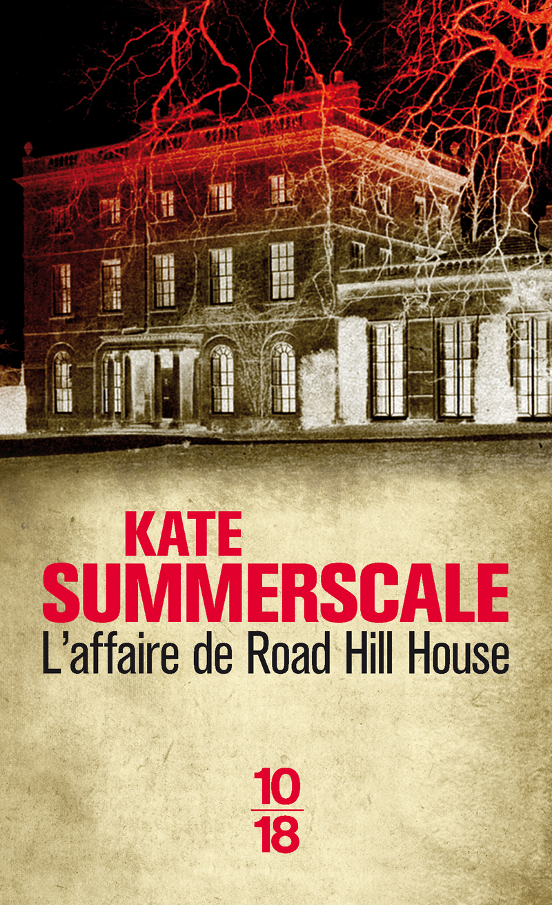 L'AFFAIRE DE ROAD HILL HOUSE - Kate SUMMERSCALE