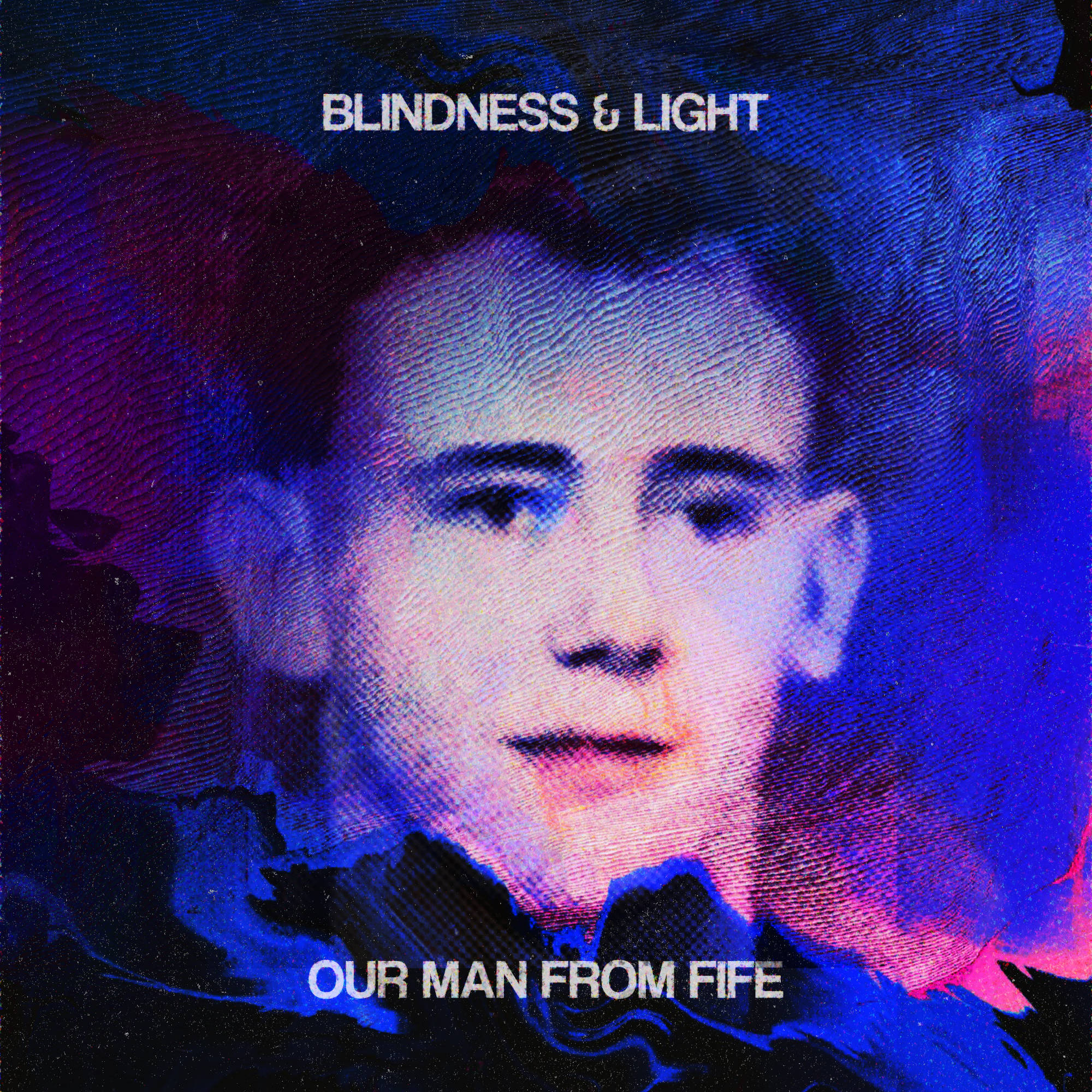 Blindness & Light affronte l’absence sur « Our Man From Fife »