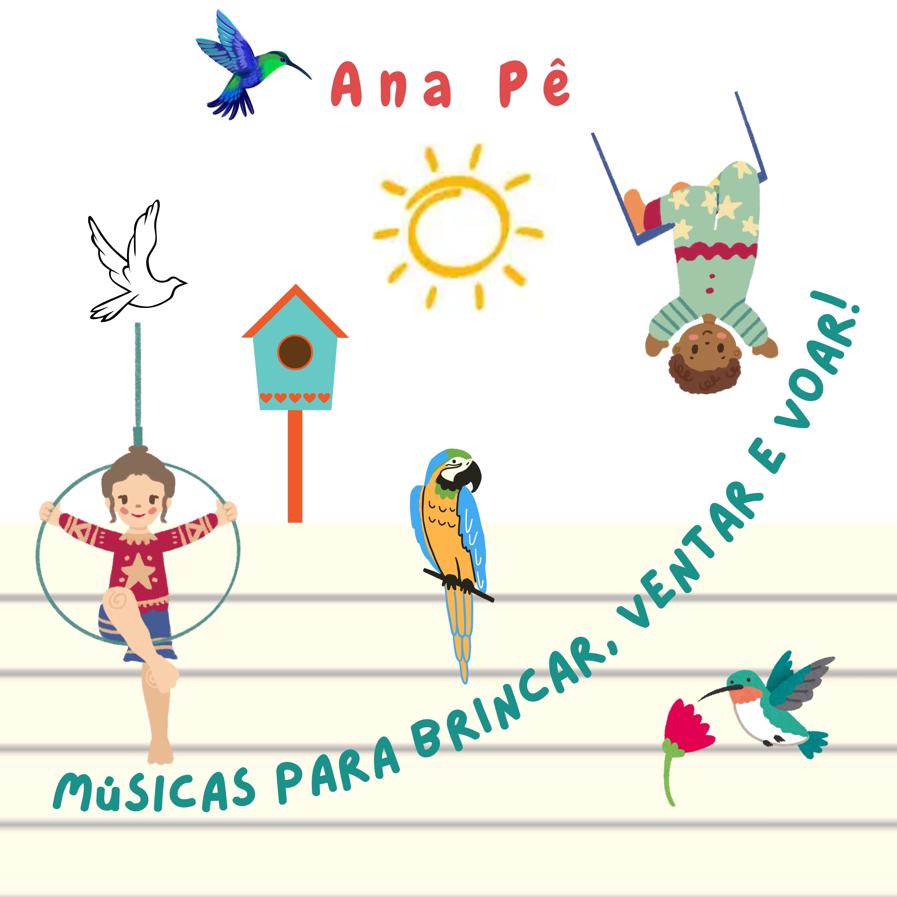 Ana Pê fait grandir « Músicas para Brincar, Ventar e Voar! » sans donner de leçons