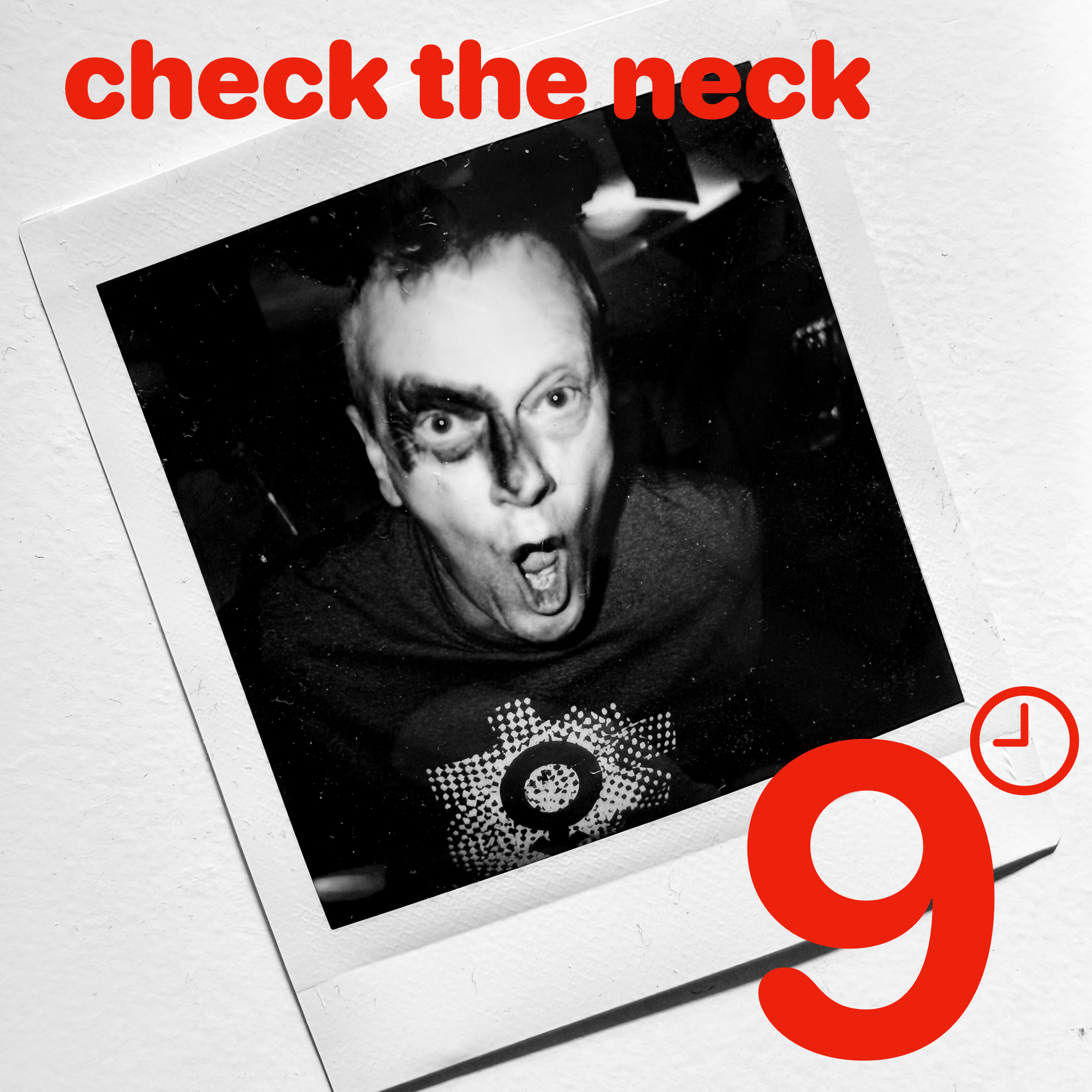 9 o’clock Nasty vérifie les dégâts sur « Check the Neck »