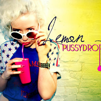 Lemon Pussydrop