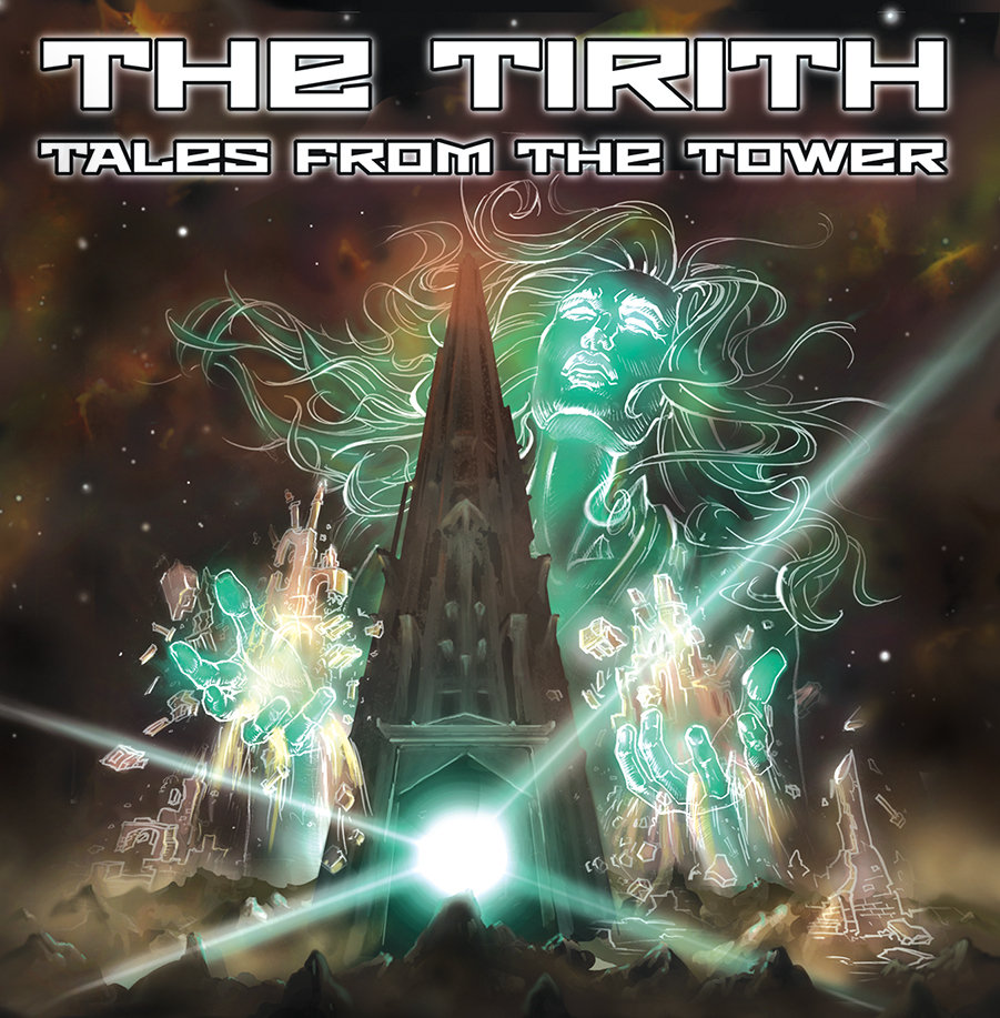 THE TIRITH Tales From The Tower