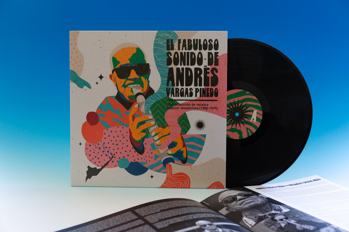 El Fabuloso Sonido De Andres Vargas Pinedo Una Coleccion De Musica Popular Amazonica 1966 1974 Andres Vargas Pinedo Buh Records