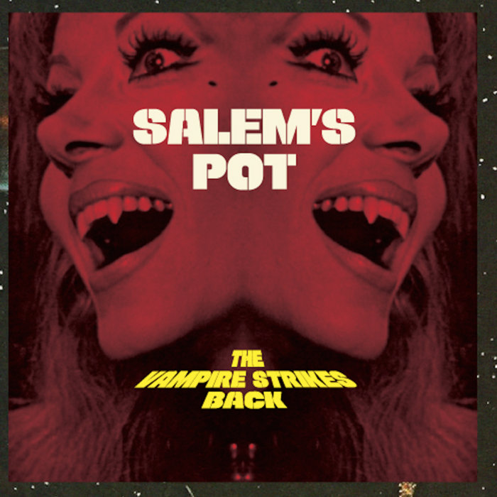 The Vampire Strikes Back - Salem's Pot - Bandcamp