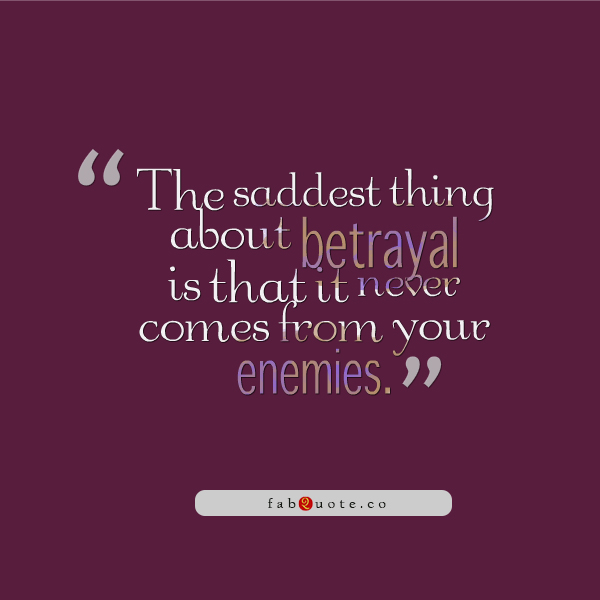 Chief of product management at lifehack read full profile when i’m inspired, i get excited because i can’t wait to see what i’ll come up with next. Betrayal Quote