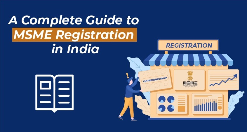 MSME Registration In India: Procedure, Documents Required