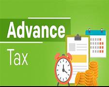 Understanding Advance Tax: A Complete Guide for Taxpayers