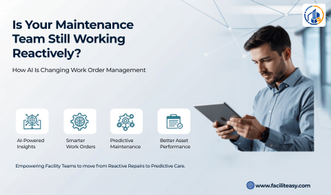 Is Your Maintenance Team Still Working Reactively? How AI Is Changing Work Order Management 