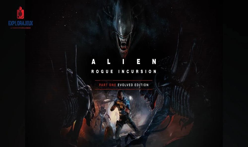ExploraJeux #460 – Alien Rogue Incursion: Part One – Evolved Edition (#1-PS5)