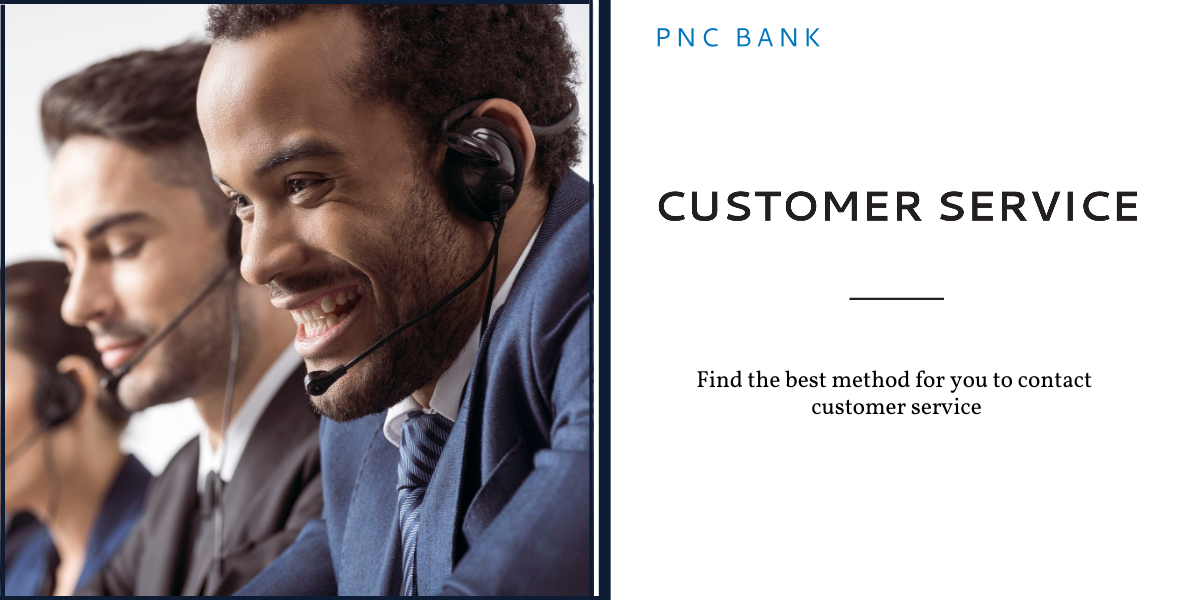 How to contact pnc customer service and get them to listen