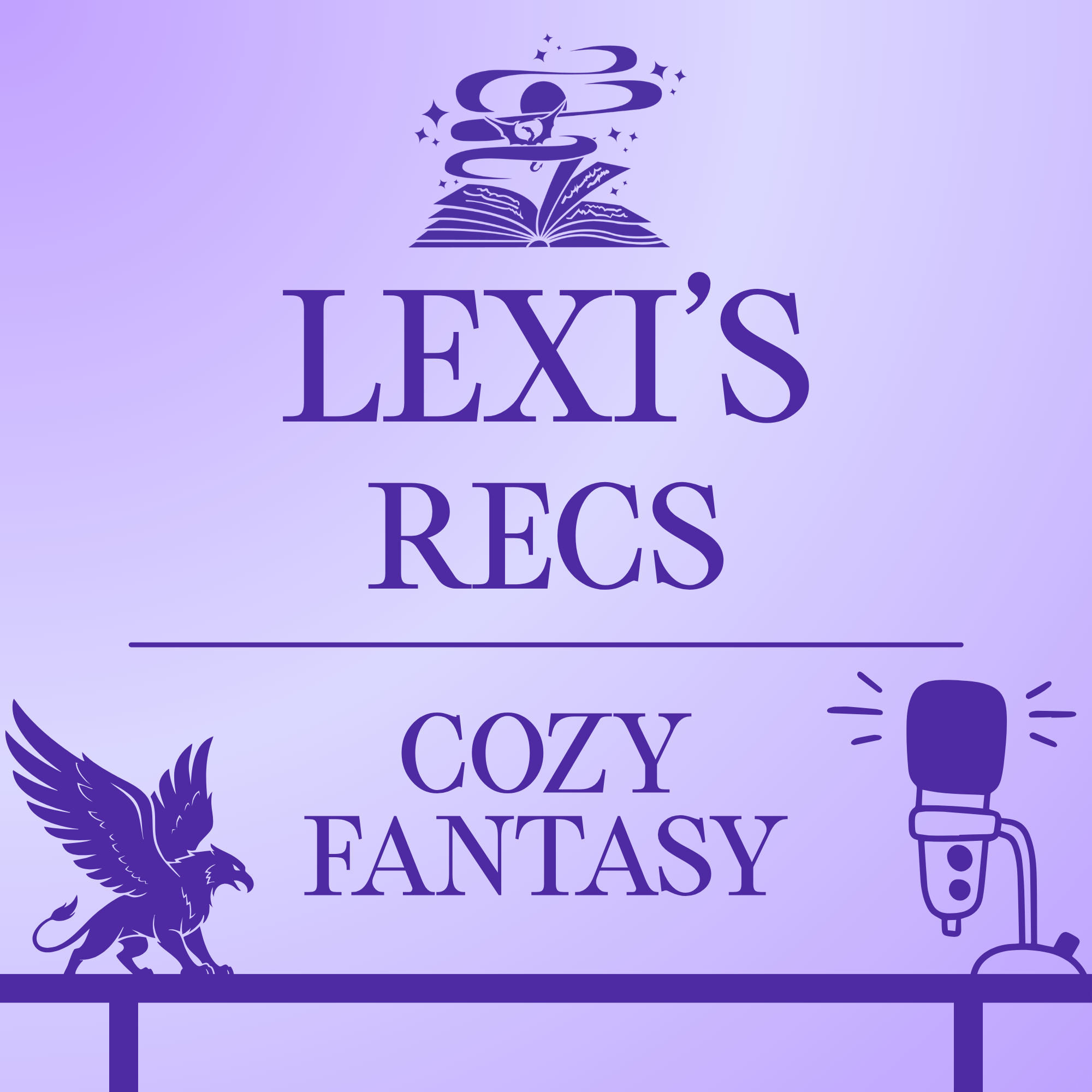 Lexi’s Cozy Fantasy Book Recs