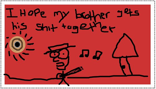 I hope my brother