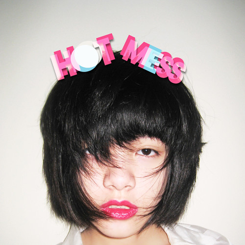 HOT MESS