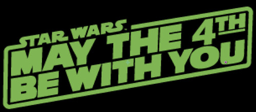 May the 4th Be With You