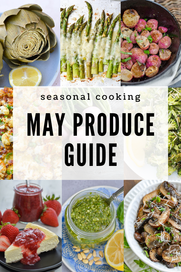 What is in season in right now? This May Seasonal Produce Guide shows you what is in season, the nutritional value and our favorite ways to prepare them!