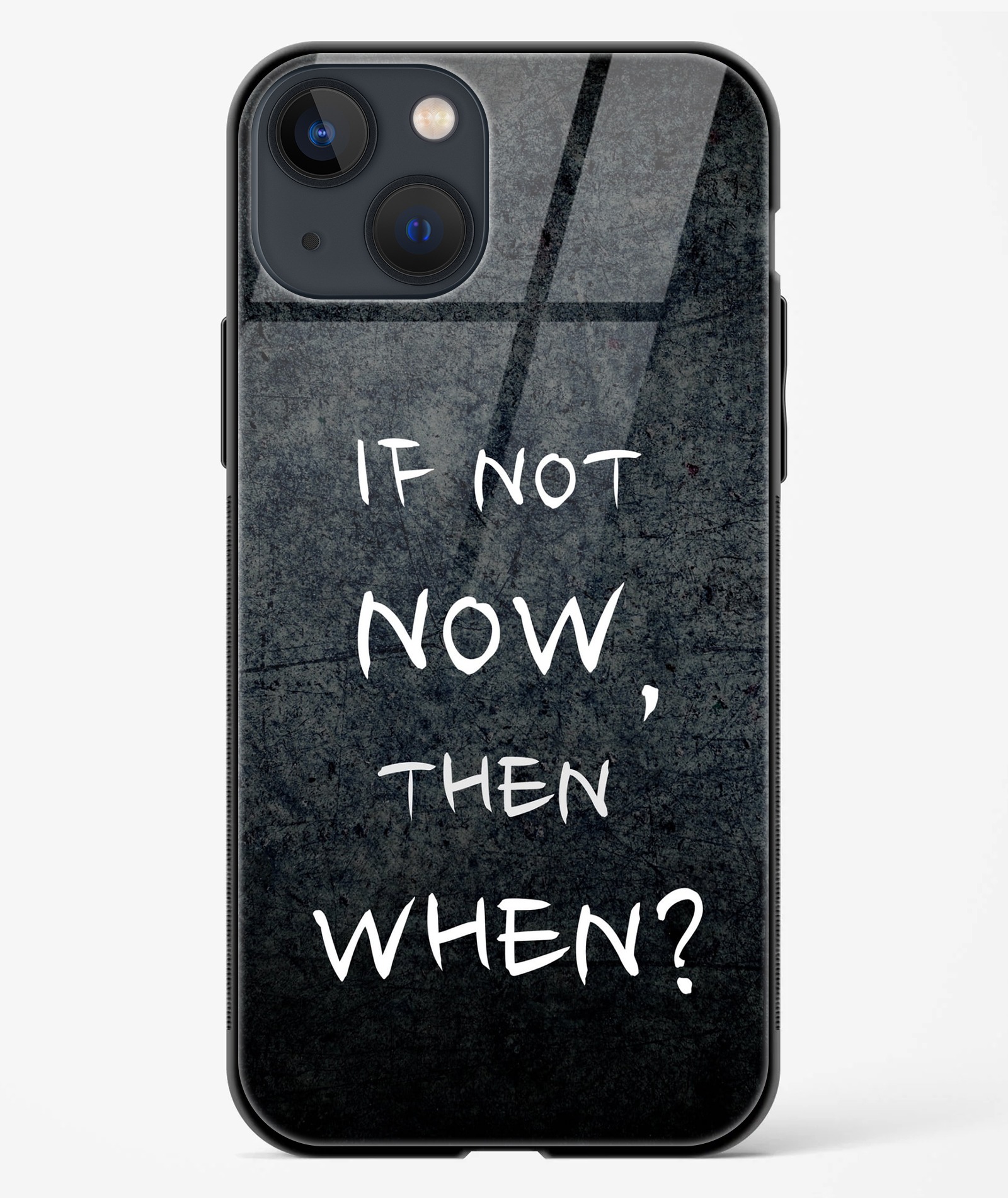 If Not Now, Then When TPU Glass Case