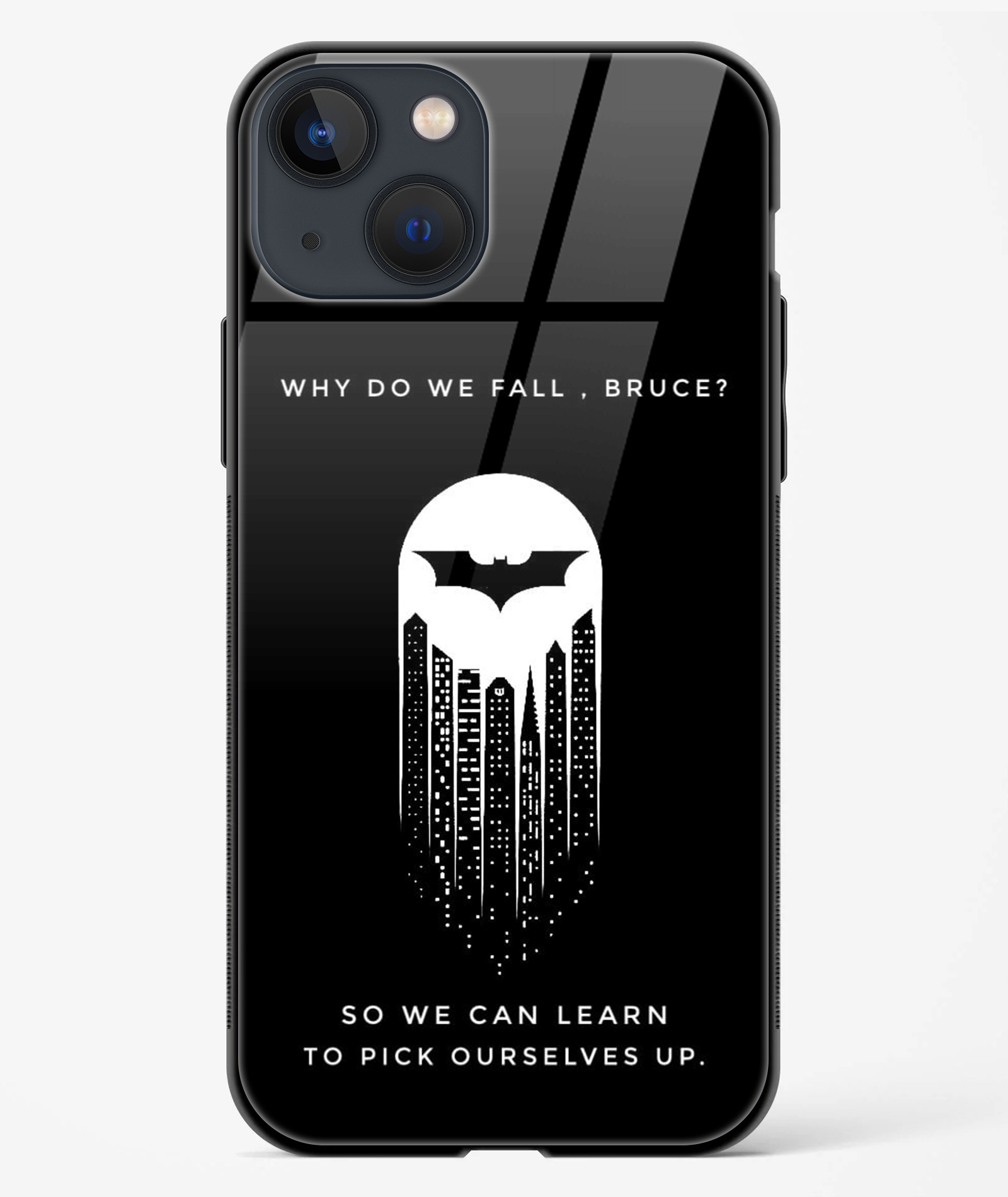 Why Do We Fall, Bruce TPU Glass Case