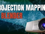 Projection Mapping With Blender Faster Tutorials