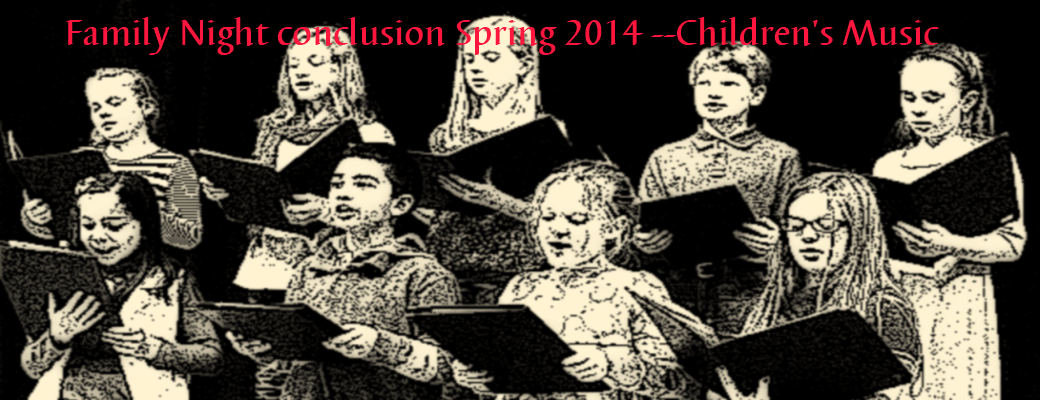Family Night Conclusion, Spring 2014