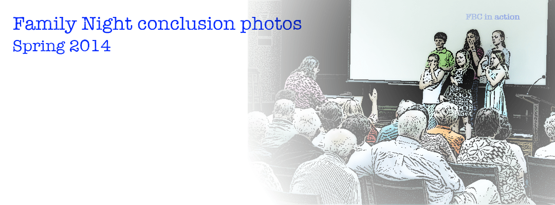 Spring Family Night 2014 conclusion