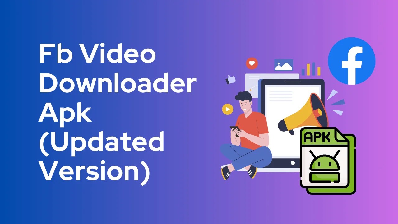 Fb video downloader apk (updated version) 2023