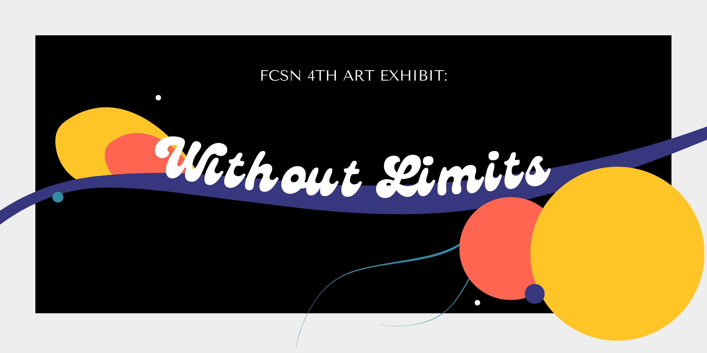 FCSN's 4th Annual Art Exhibit