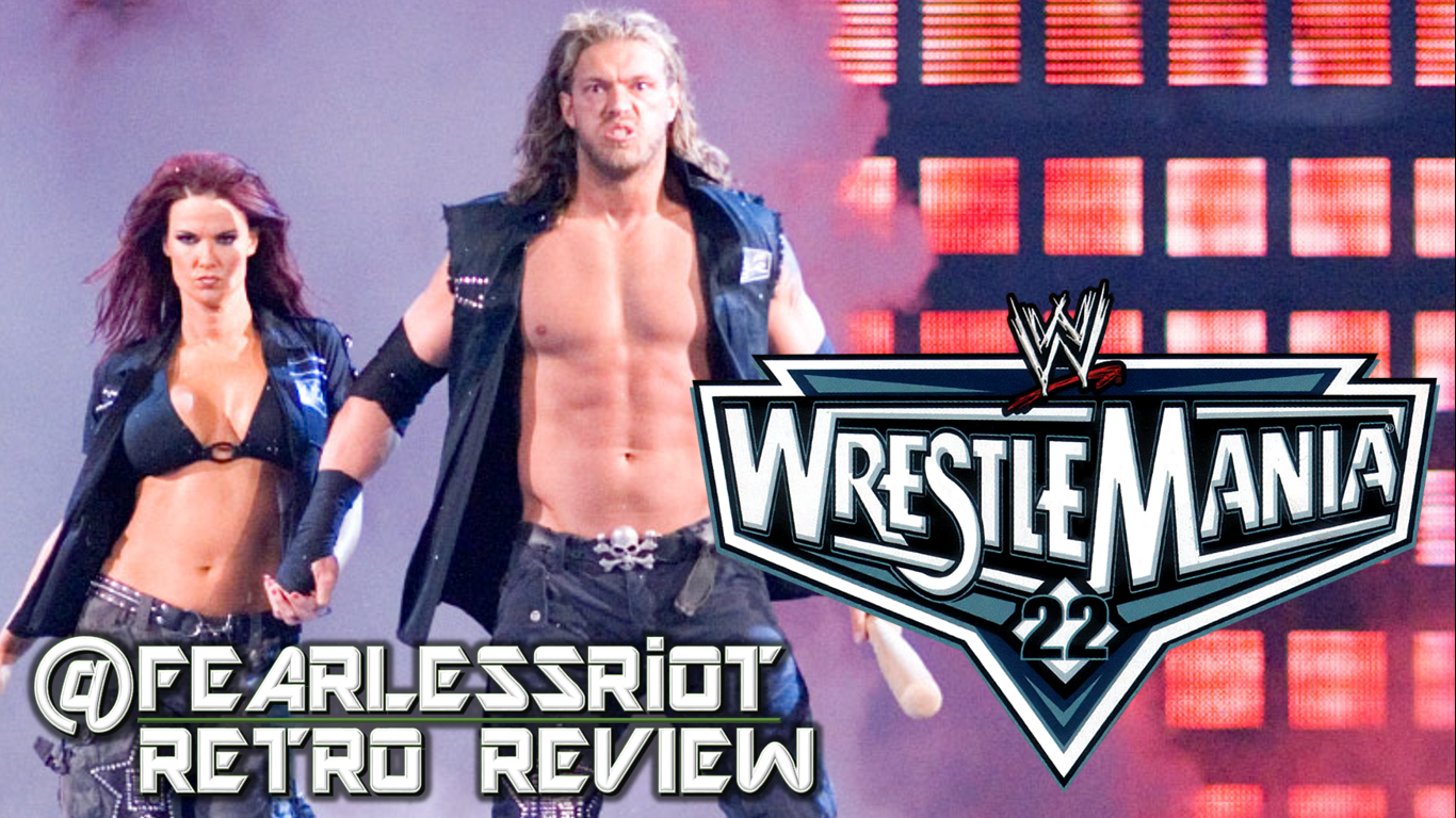 FearlessRiOT Retro Review: WWE WrestleMania 22 – The FearlessRiOT Blog
