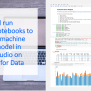 Set Up And Run Jupyter Notebooks To Develop A Machine Learning Model In ...
