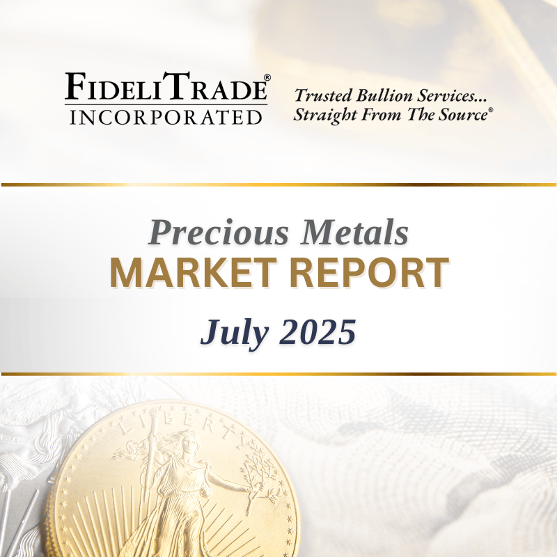FideliTrade Precious Metals Market Report July 2025--Thumbnail