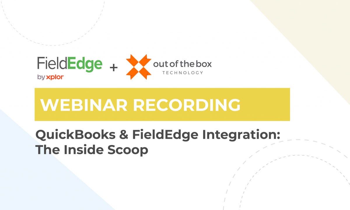 Quickbooks webinar: the inside scoop on accounting and fieldedge
