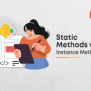 Static Vs Instance Method In Java - Naukri Code 360