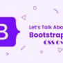 Bootstrap CSS Overview - Naukri Code 360