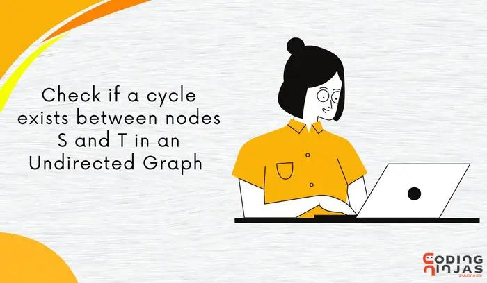 Check If A Cycle Between Nodes S And T In An Undirected Graph With Only - High Quality Minimal Photo - Retina