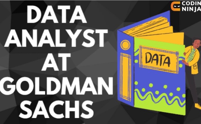 Data Analyst At Goldman Sachs - Naukri Code 360