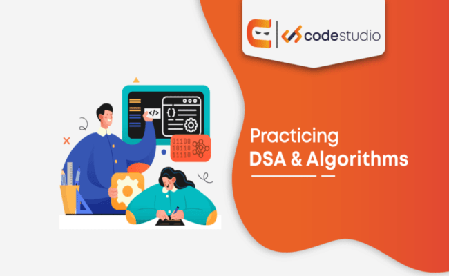 How To Practice Data Structures & Algorithms? - Naukri Code 360