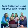 Face Detection Using OpenCV With Python - Naukri Code 360