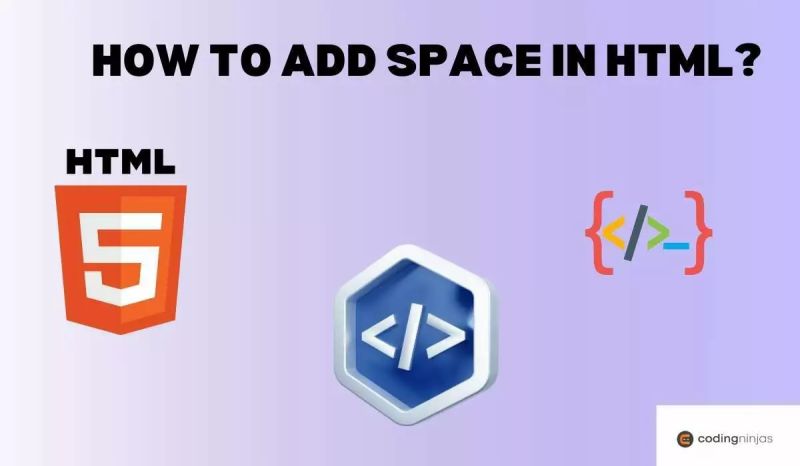How To Add Space In Html Naukri Code 360 - Premium Dark Illustration Gallery - Retina