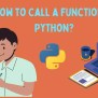 How To Call A Function In Python - Naukri Code 360