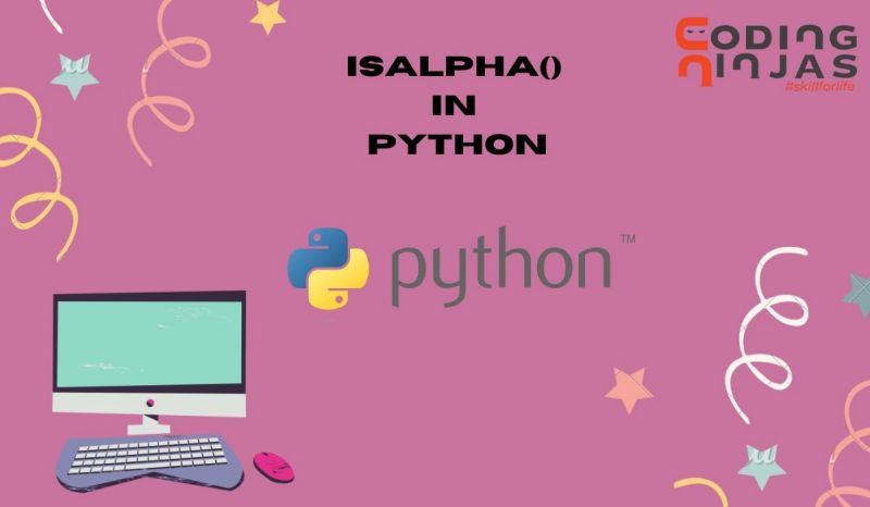 Isalpha Function In Python Naukri Code 360 - Light Textures - Premium 4K Collection